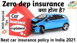 Zero Depth Car Insurance Kya Hota Hai