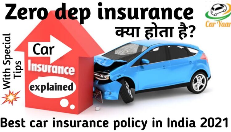 Zero Depth Car Insurance Kya Hota Hai