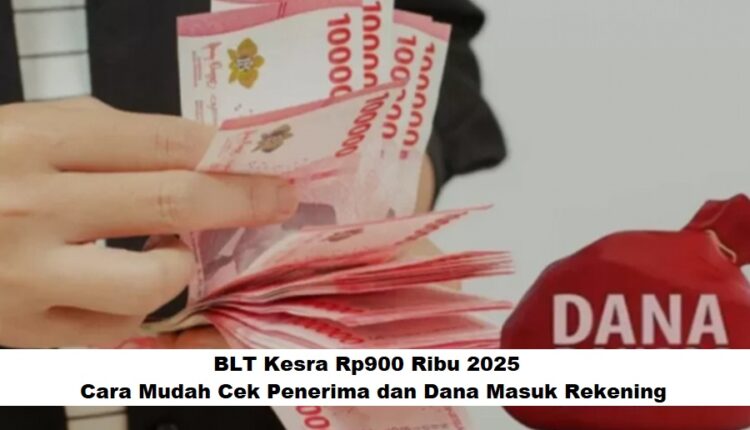 Begini Cara Cek Penerima BLT Kesra Rp900.000 Cair hingga Desember 2025