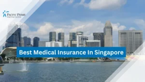 Best Medical Insurance Company In Singapore