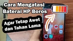 Cara Mudah Memperbaiki Sendiri Baterai Smartphone yang Mudah Lowbat