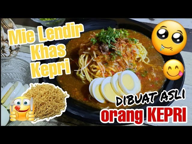 Resep Masak Mie Lendir: Makanan Khas Daerah Riau