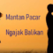 Pacar Kamu Ngajak Balikan? Berikut Poin-Poin Bahan Pertimbangannya untuk Mengambil Keputusan