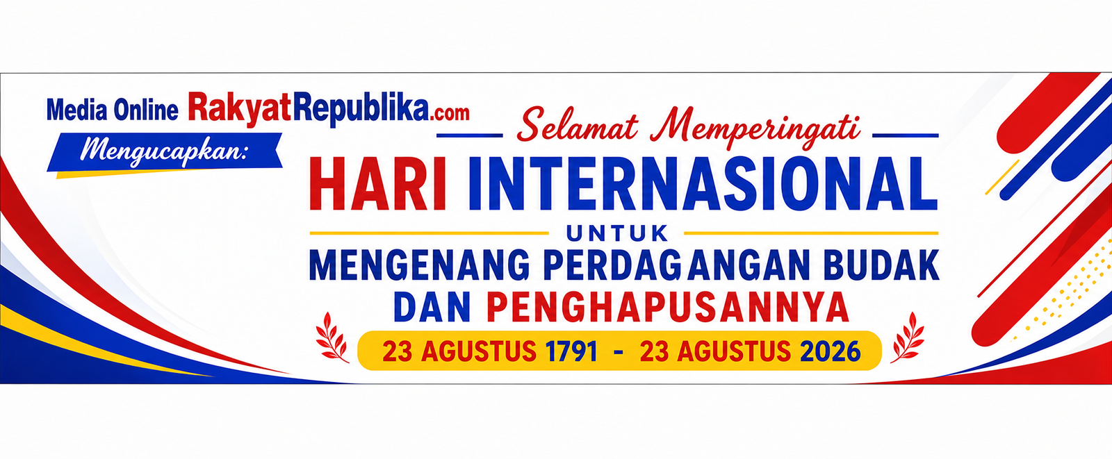 Selamat Memperingati Hari Internasional untuk Mengenang Perdagangan Budak dan Penghapusannya